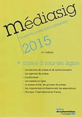 Mediasig 2015 - L'essentiel de la presse et de la communication - Avec mises à jour en ligne 41e édition