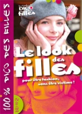 Le look des filles : Pourêtre fashion, sans être victime !