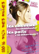 Les cheveux les chouchouter, les poils s'en débarrasser !