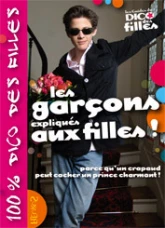 Les garçons expliqués aux filles : Parce qu'un crapaud peut cacher un prince charmant !