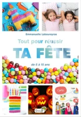 Tout pour organiser ta fête