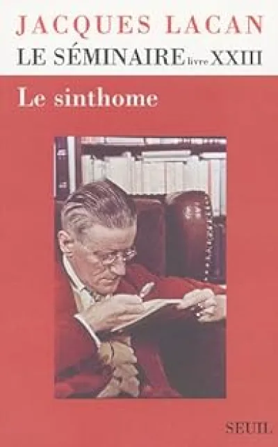 Le séminaire, livre XXIII : Le sinthome