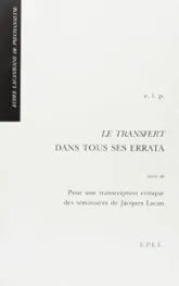 Le transfert dans tous ses errata - Pour une transcription critique des séminaires de Jacques Lacan