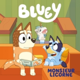 Bluey - Monsieur Licorne: Grand Album Bluey