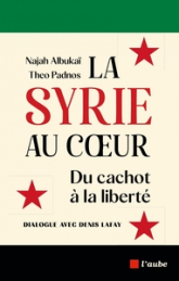 La Syrie au coeur : De la geôle à la liberté