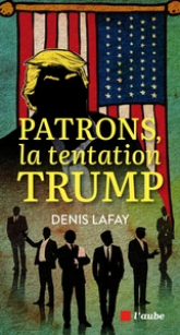 Patrons, la tentation Trump