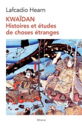 Kwaidan ou Histoires et études de choses étranges