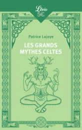Les Grands Mythes celtes