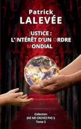 Justice: L'Intérêt d'un Ordre Mondial