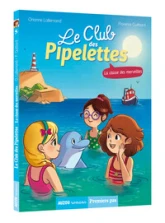 Le club des Pipelettes, tome 5 : La classe des merveilles