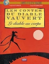 Les contes du diable Vauvert : Le diable au corps