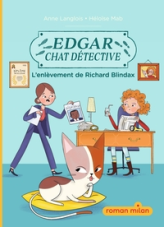 Edgar, chat détective : L'enlèvement de Richard Blindax