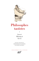Philosophes taoïstes, tome 1 : Lao zi, Zhuang zi, Lie zi