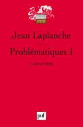 Problématiques, tome 1 : L'angoisse