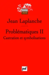 Problématiques, tome 2 : Castration, symbolisations