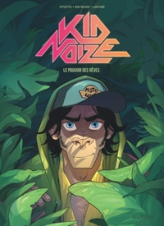 Kid Noize, tome 2 : Le pouvoir des rêves