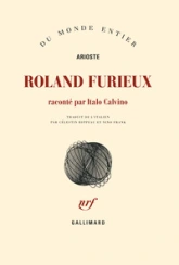 Roland furieux (choisi et raconté par Italo Calvino)