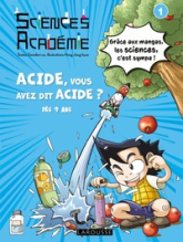 Sciences Académie en manga : Acide, vous avez dit acide ?