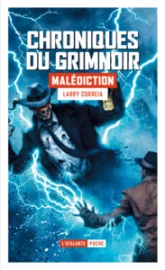 Chroniques du Grimnoir, tome 2 : Malédiction