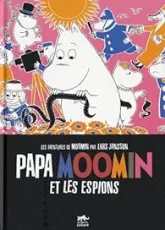 Papa Moomin et les Espions