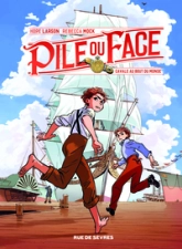 Pile ou Face, tome 1 : Cavale au bout du monde