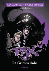 Pax, tome 2 : Le Grimm rôde