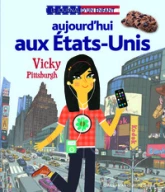 Aujourd'hui aux Etats-Unis : Vicky, Pittsburgh