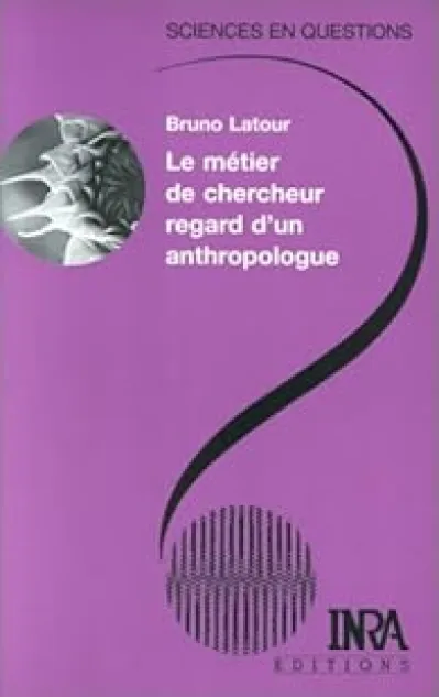 Le Métier de chercheur: Regard d'un anthropologue