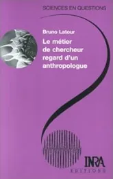 Le Métier de chercheur: Regard d'un anthropologue