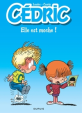 Cédric, Tome 22 : Elle est moche !