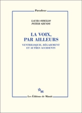 La voix, par ailleurs