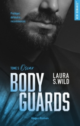 Bodyguards, tome 5 : Oscar