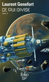 Spire, tome 2 : Ce qui divise