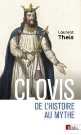 Clovis : De l'histoire au mythe