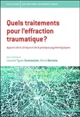 Quels traitements pour l'effraction traumatique ?