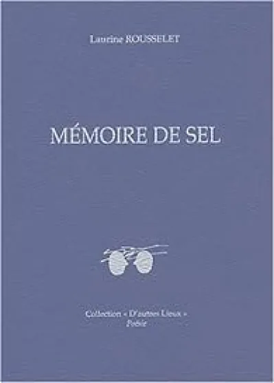 Mémoire de sel (édition bilingue français/arabe)