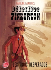 Détective Pinkerton, tome 1 : Les trois desperados