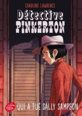 Détective Pinkerton, tome 2 : Qui a tué Sally Sampson ?