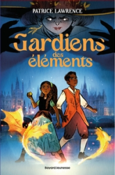 Gardiens des éléments, tome 1
