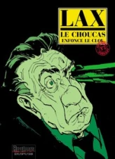 Le Choucas, tome 3 : Le Choucas enfonce le clou