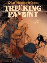 Les tribulations du Choucas, tome 1 : Trekking payant