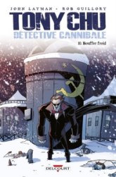 Tony Chu, détective cannibale, tome 10 : Bouffer froid