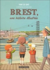 Brest, une histoire illustrée