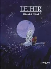 Hänsel et Gretel
