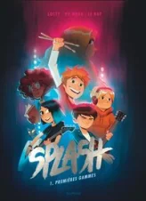 Splash, tome 1 : Premières gammes