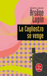 Arsène Lupin : La Cagliostro se venge