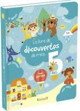 Le livre de découvertes de mes 5 ans  Album documentaire  À partir de 5 ans