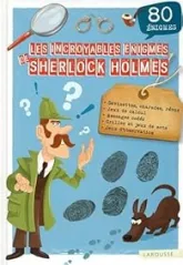Les incroyables énigmes de Sherlock Holmes