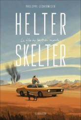 Helter Skelter: La fille du bout du monde