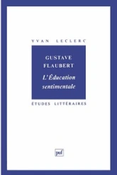 Gustave Flaubert : L'Education sentimentale